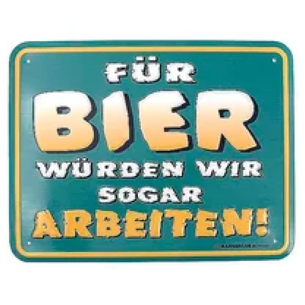 Funschild Für Bier würden wir sogar arbeiten – Bild 2