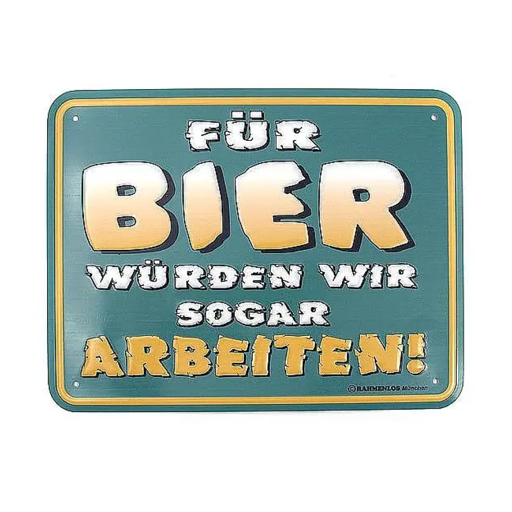 Funschild Für Bier würden wir sogar arbeiten