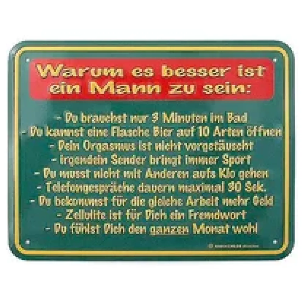 Funschild -Warum es besser ist ein Mann zu sein- – Bild 2