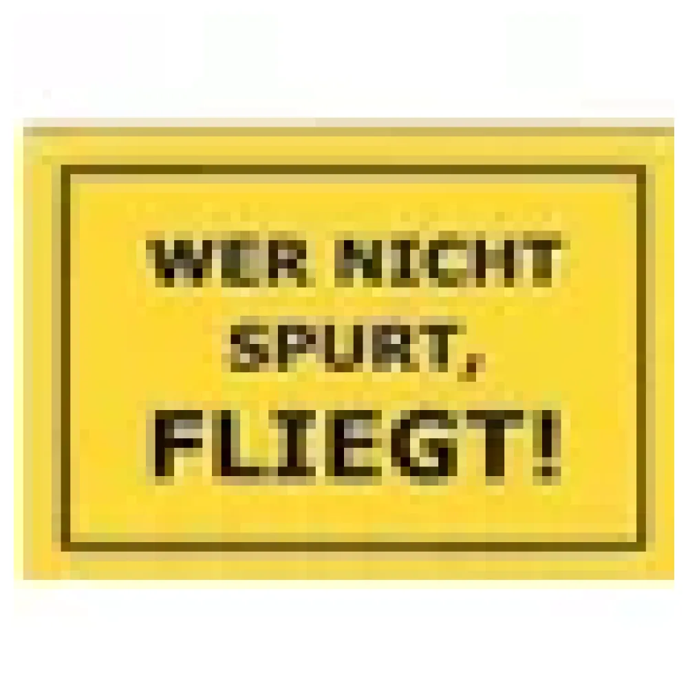 Schild als Postkarte: Wer nicht spurt fliegt ! – Bild 3
