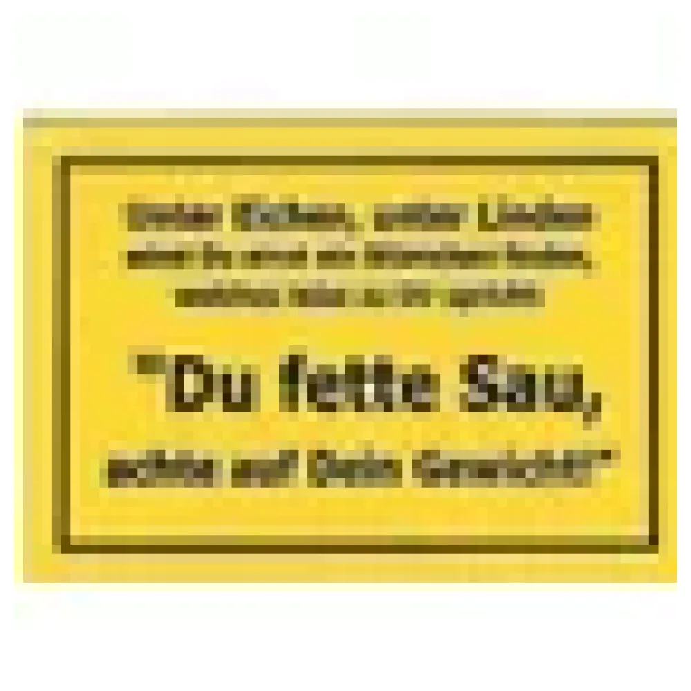 Schild als Postkarte mit Spruch: Du fette Sau – Bild 3