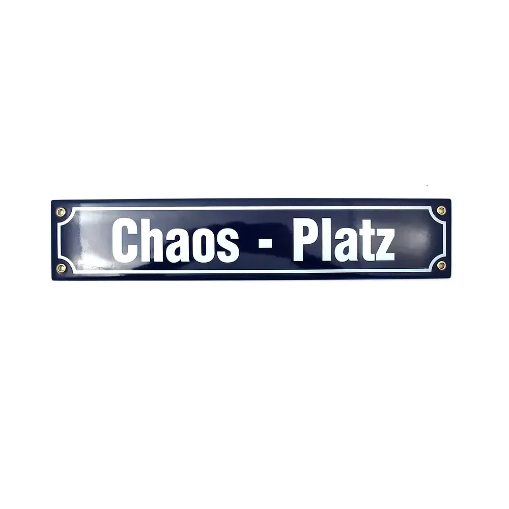 Emailleschild Chaos-Platz 40 x 8 cm