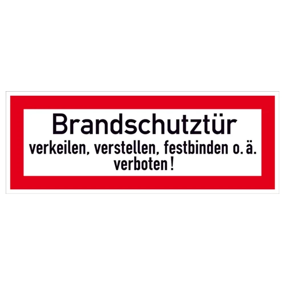 Hinweisschild für die Feuerwehr »Brandschutztür verkeilen, verstellen, festbinden oder ähnliches