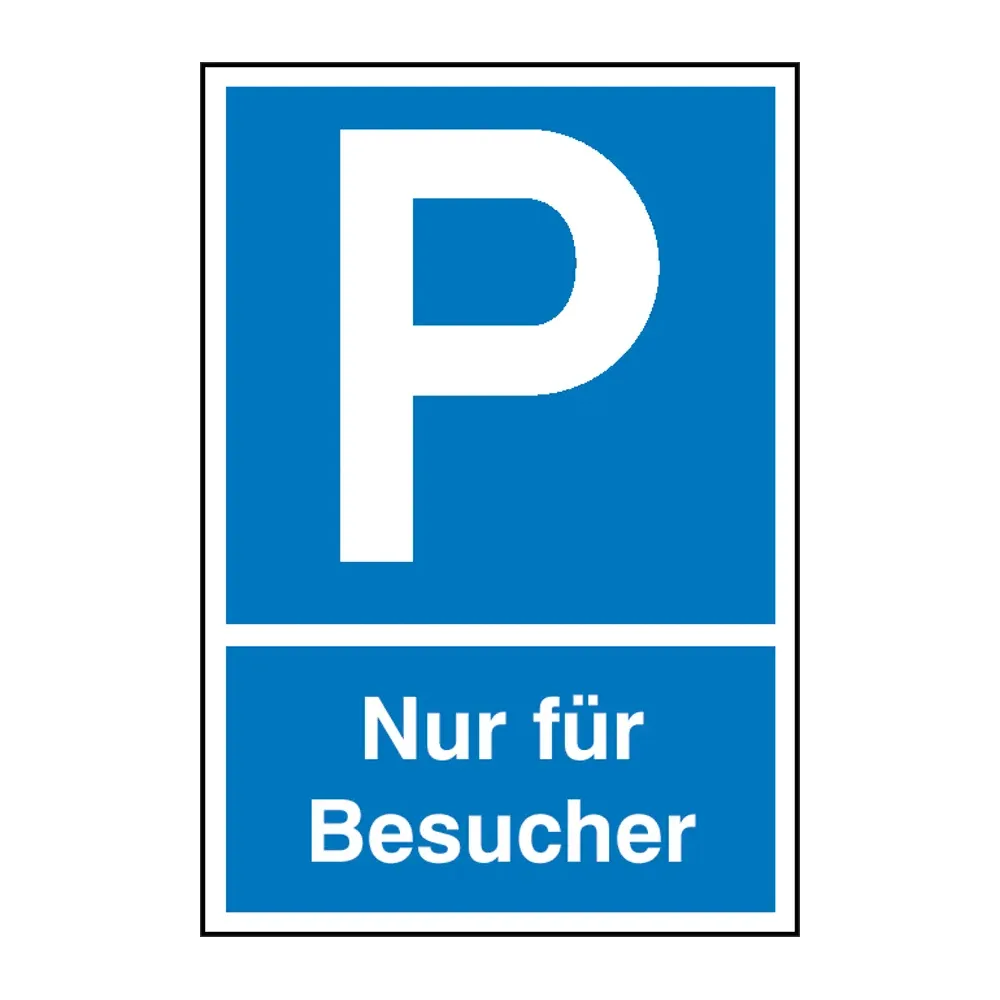 Parkplatzschild »Symbol: P, Text: Nur für Besucher«