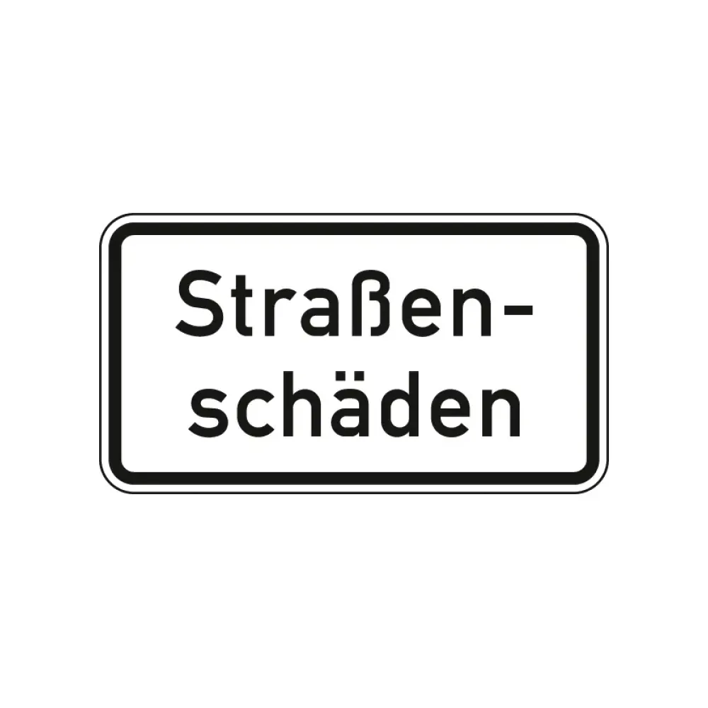 Verkehrszeichen Zusatzschild StVO - Straßenschäden