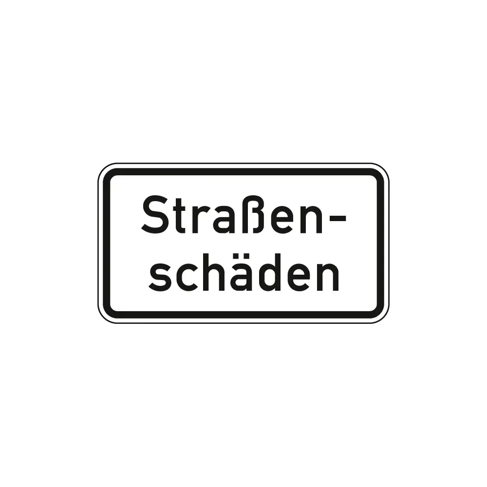 Verkehrszeichen Zusatzschild StVO - Straßenschäden