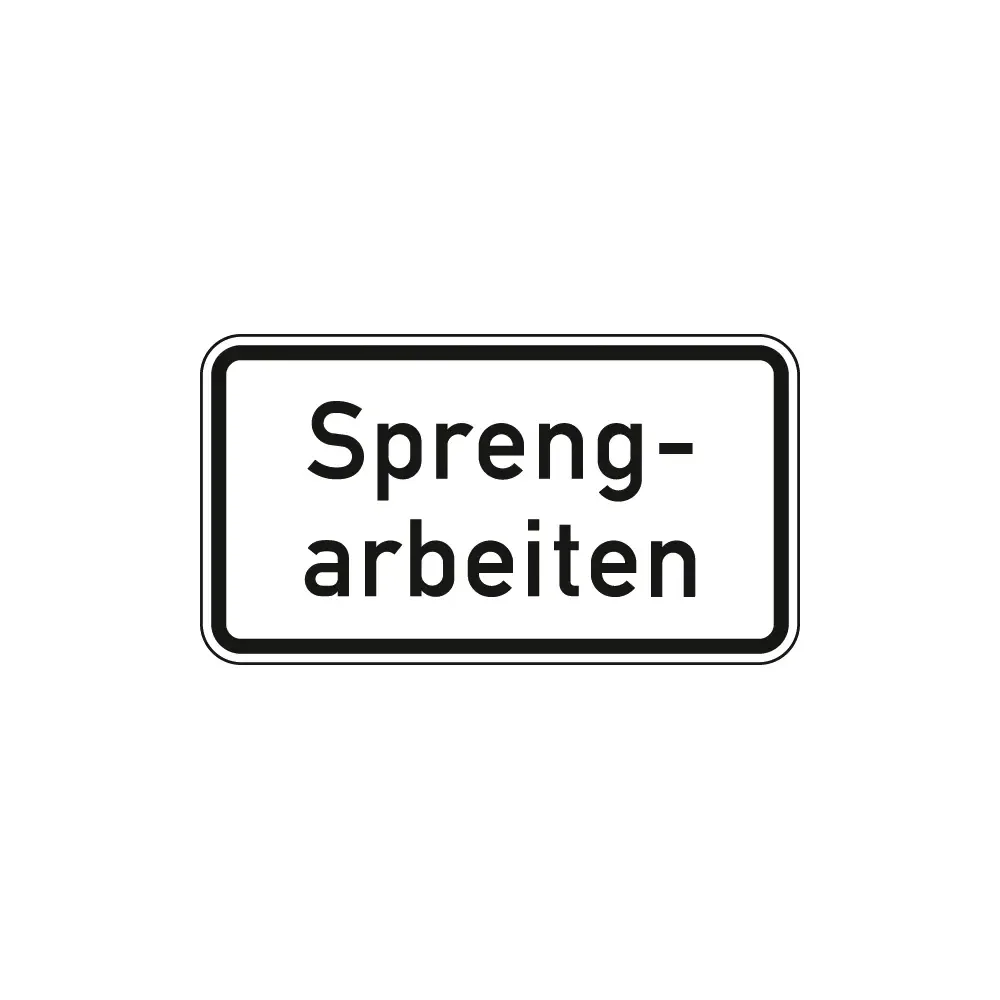 Verkehrszeichen Zusatzschild StVO - Sprengarbeiten