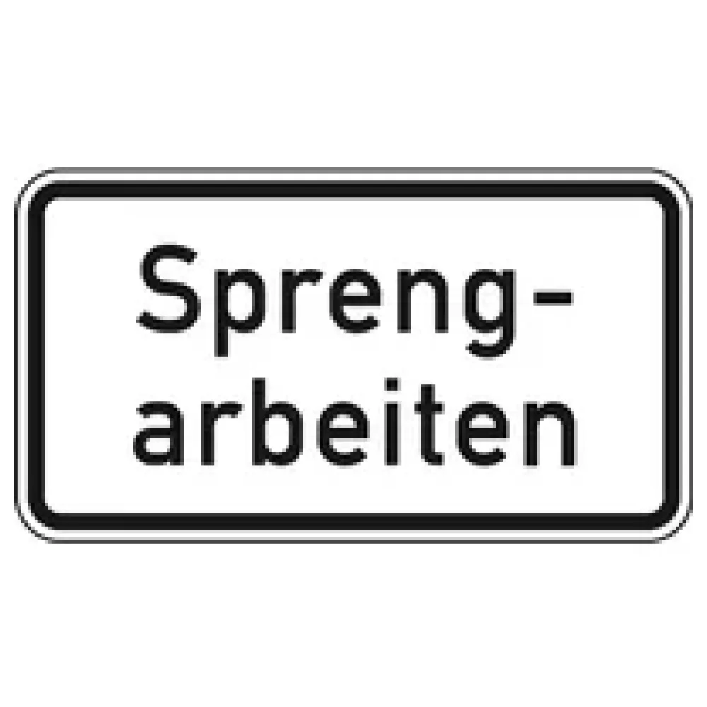 Verkehrszeichen Zusatzschild StVO - Sprengarbeiten – Bild 2