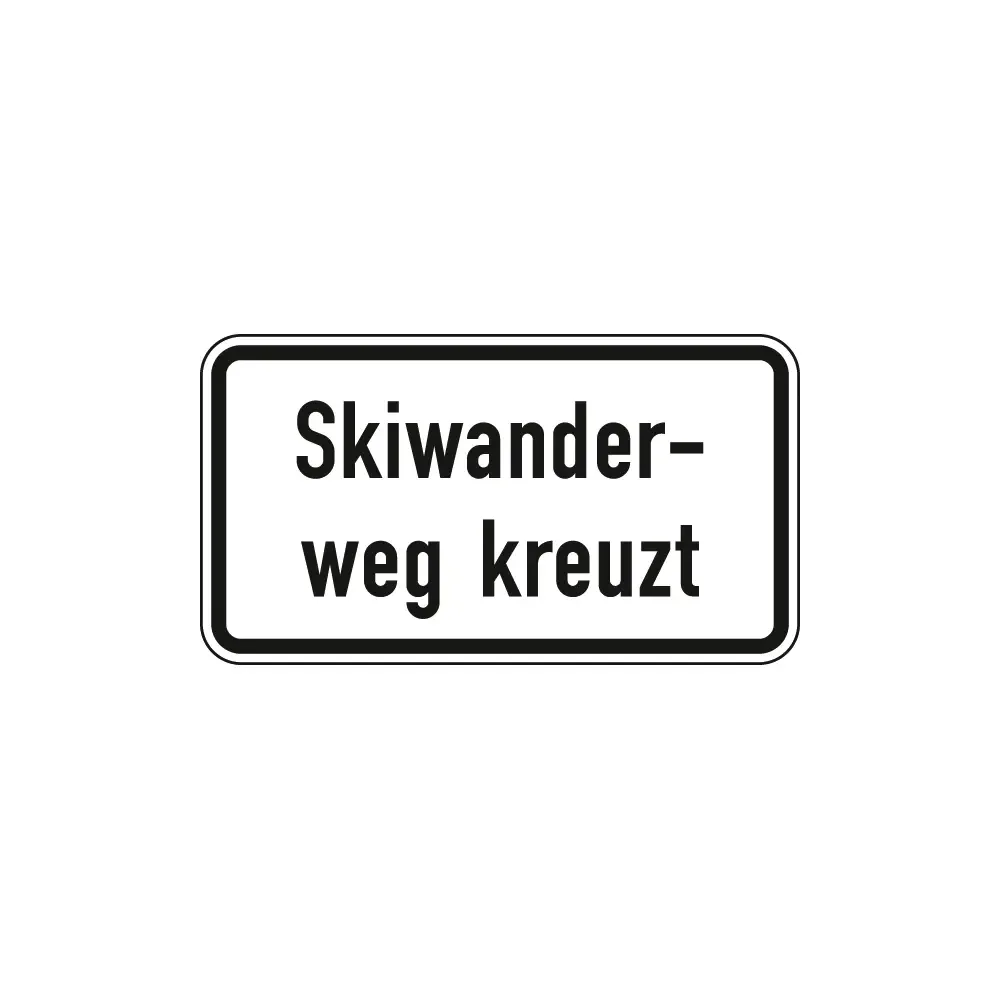 Verkehrszeichen Zusatzschild StVO - Skiwanderweg kreuzt