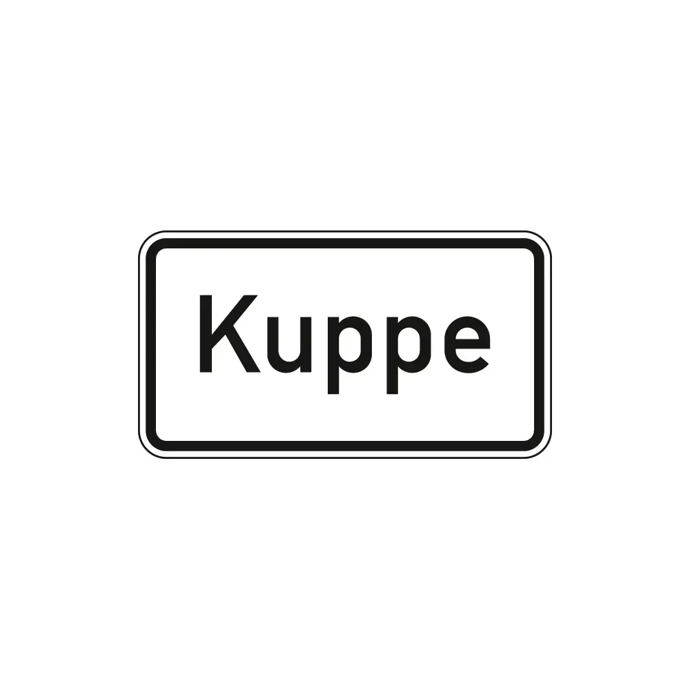 Verkehrszeichen Zusatzschild StVO - Kuppe