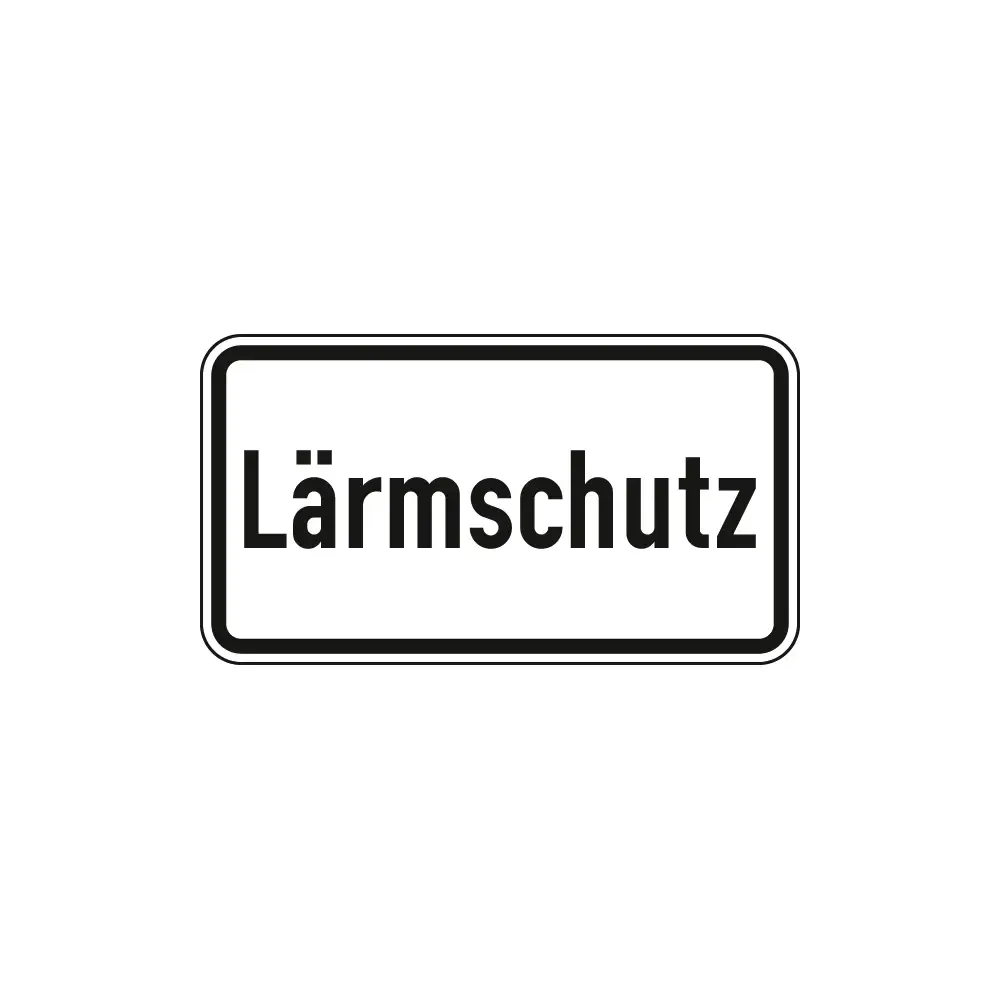 Verkehrszeichen Zusatzschild StVO - Lärmschutz