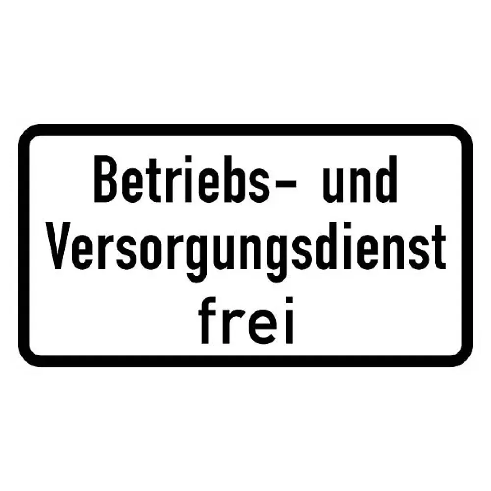 Verkehrszeichen Zusatzschild StVO - Betriebs- und Versorgungsdienst frei