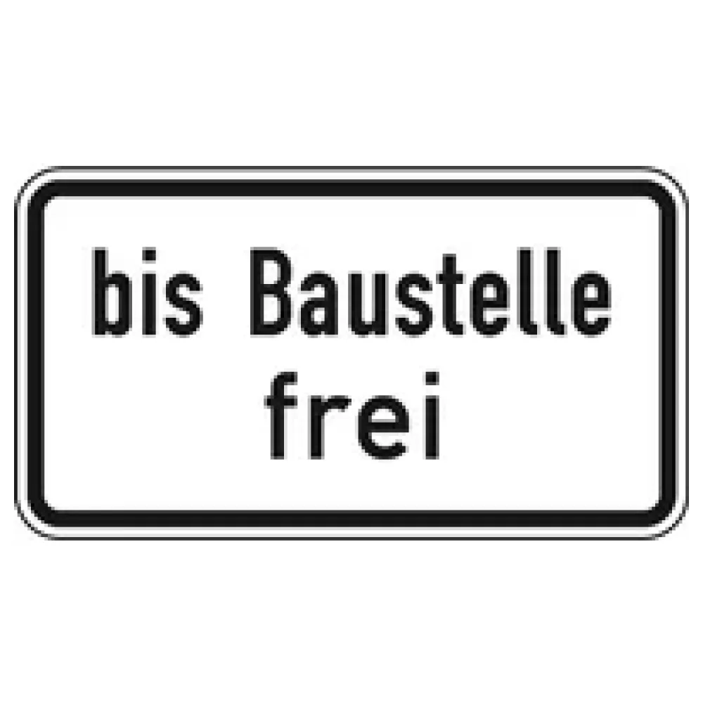 Verkehrszeichen Zusatzschild StVO - bis Baustelle frei – Bild 2