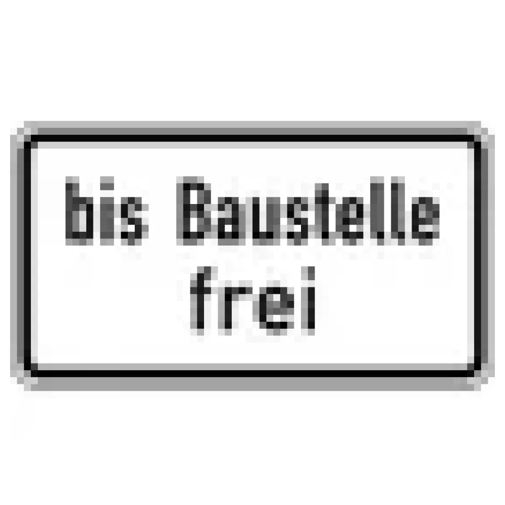 Verkehrszeichen Zusatzschild StVO - bis Baustelle frei – Bild 3