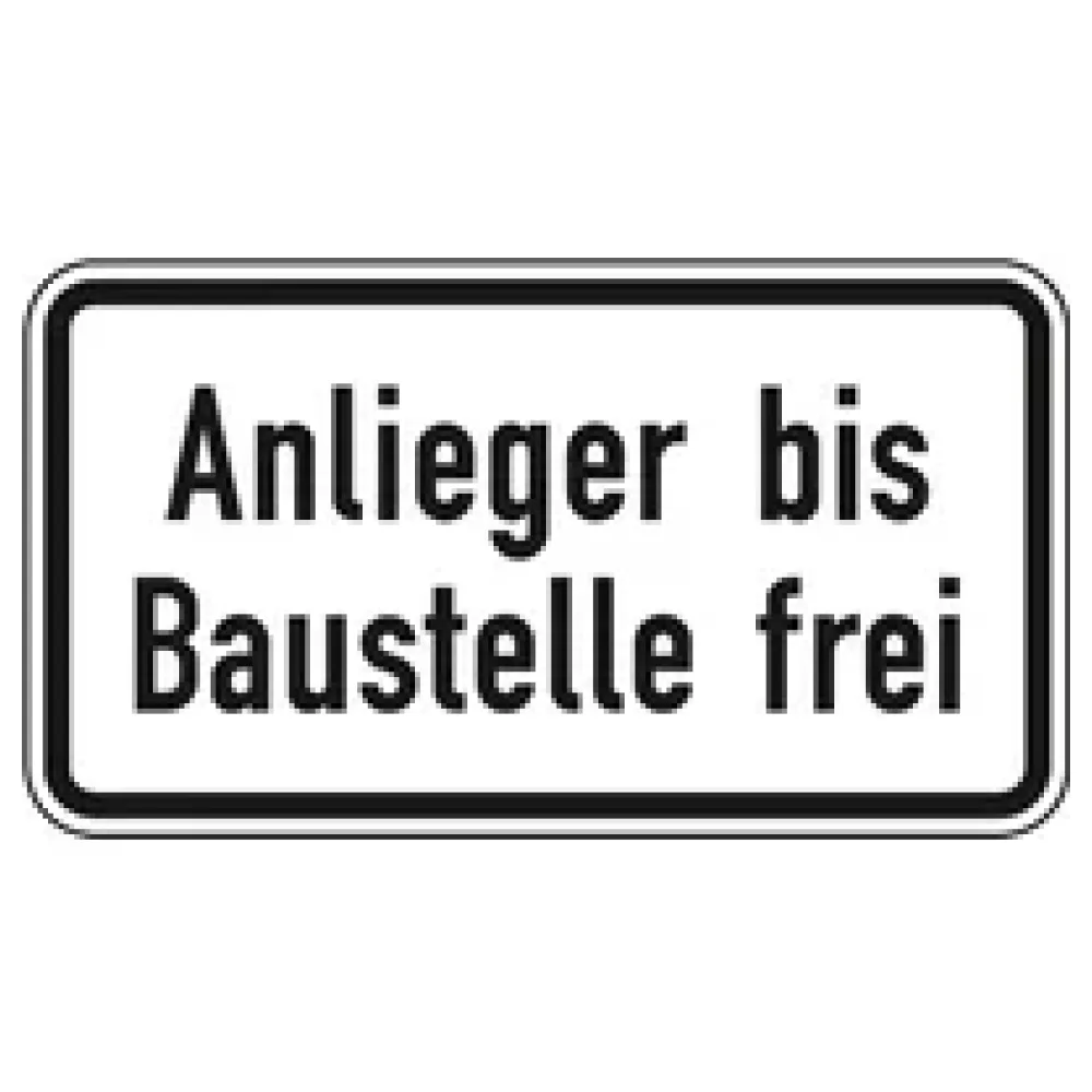 Verkehrszeichen Zusatzschild StVO - Anlieger bis Baustelle frei – Bild 2