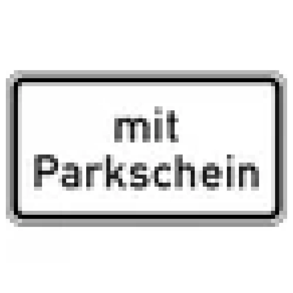 Verkehrszeichen Zusatzschild StVO - mit Parkschein – Bild 3