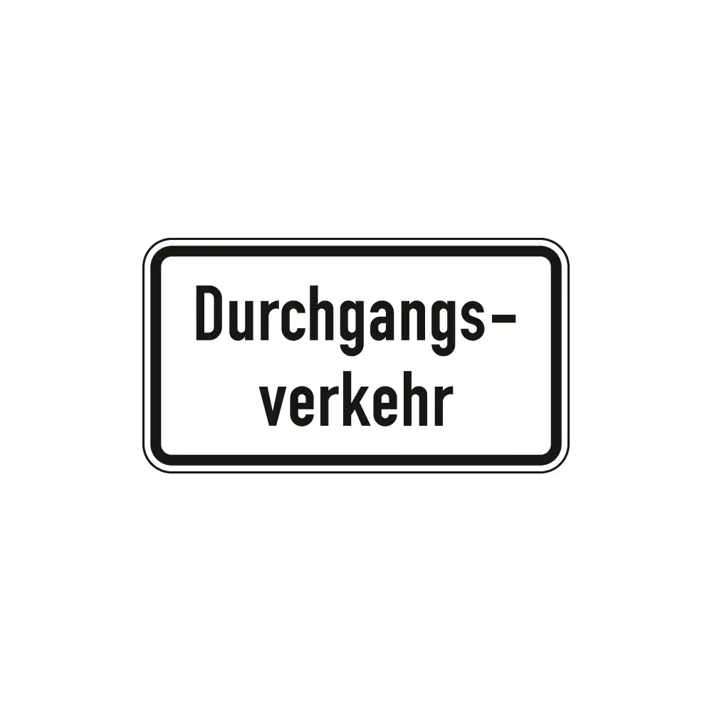 Verkehrszeichen Zusatzschild StVO - Durchgangsverkehr