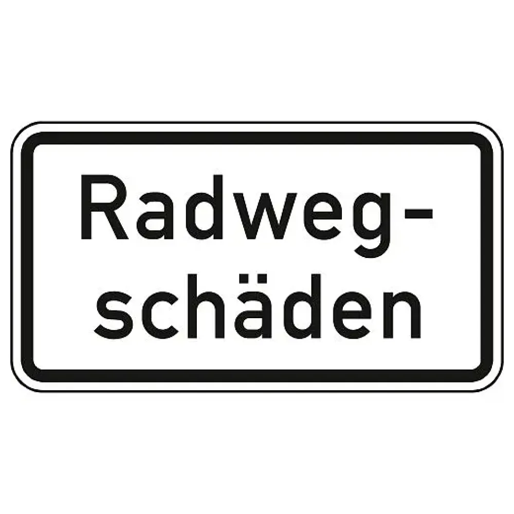 Verkehrszeichen Zusatzschild StVO - Radwegschäden