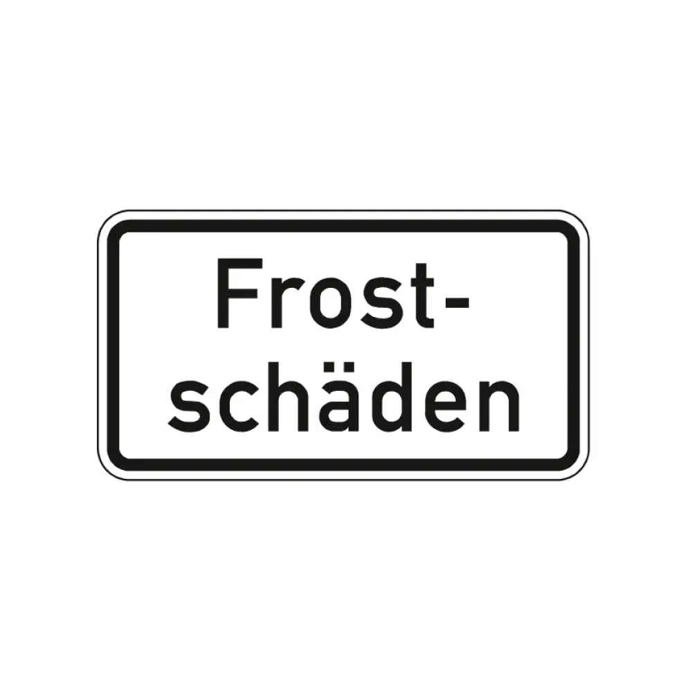Verkehrszeichen Zusatzschild StVO - Frostschäden