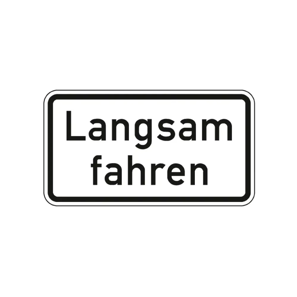 Verkehrszeichen Zusatzschild StVO - Langsam fahren