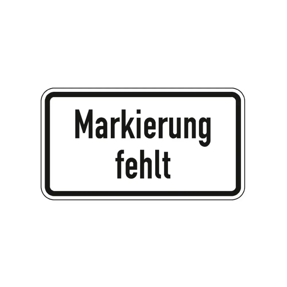 Verkehrszeichen Zusatzschild StVO - Markierung fehlt