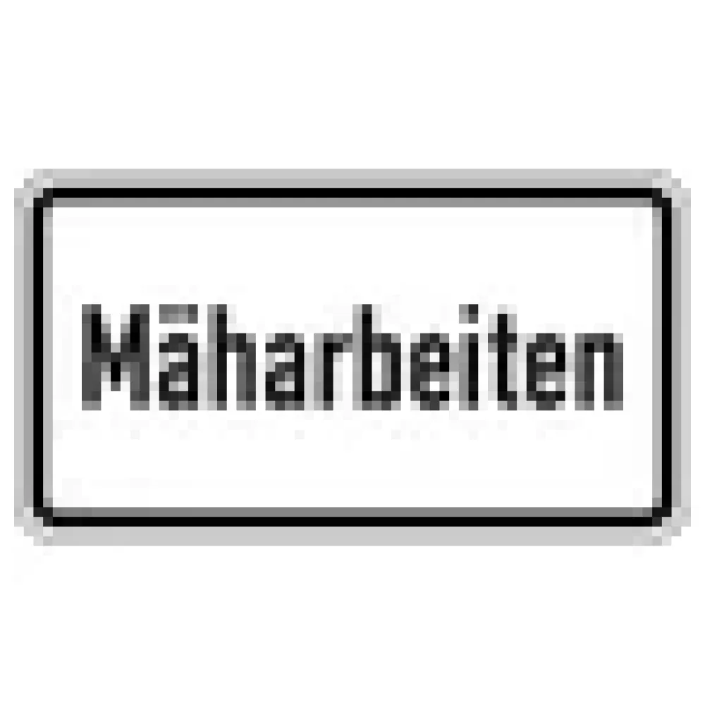 Verkehrszeichen Zusatzschild StVO - Mäharbeiten – Bild 3
