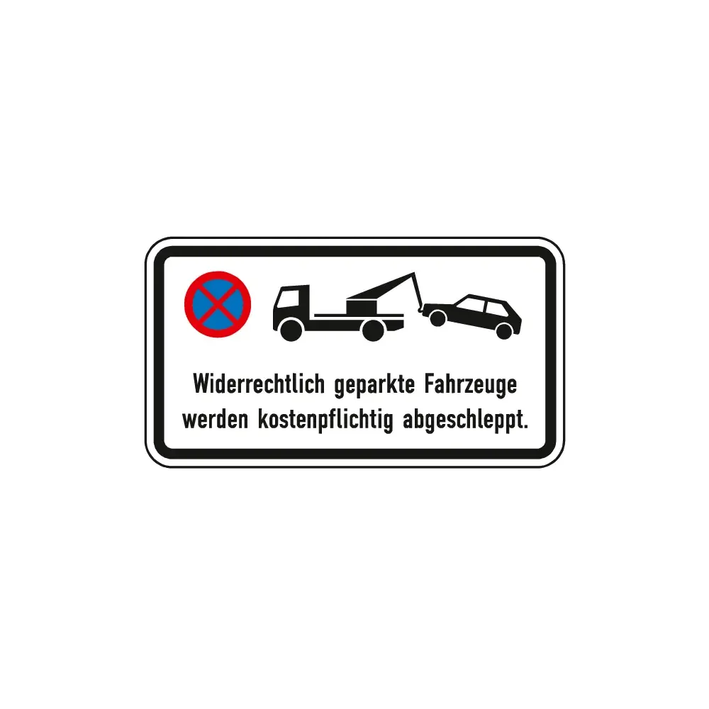 Verkehrszeichen Zusatzschild StVO - Widerrechtlich geparkte Fahrzeuge