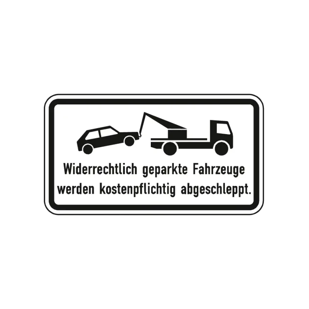 Verkehrszeichen Zusatzschild StVO - Widerrechtlich geparkte Fahrzeuge