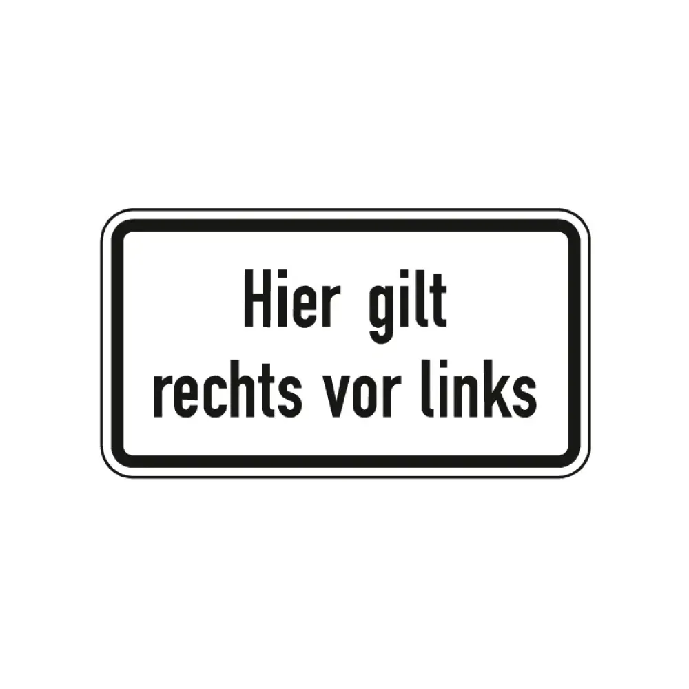 Verkehrszeichen Zusatzschild StVO - Hier gilt rechts vor links