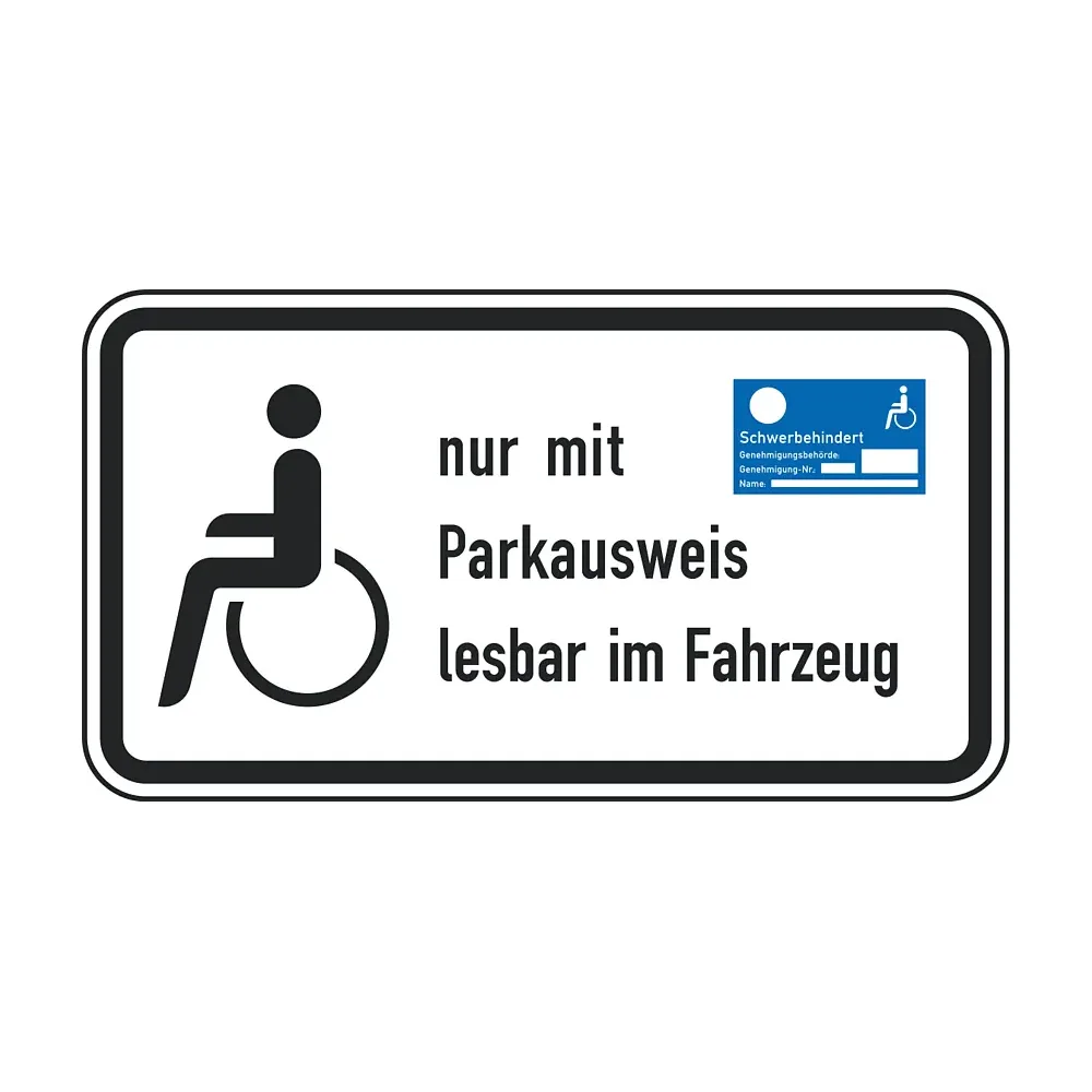 Verkehrszeichen Zusatzschild StVO - nur mit Parkausweis im Fahrzeug