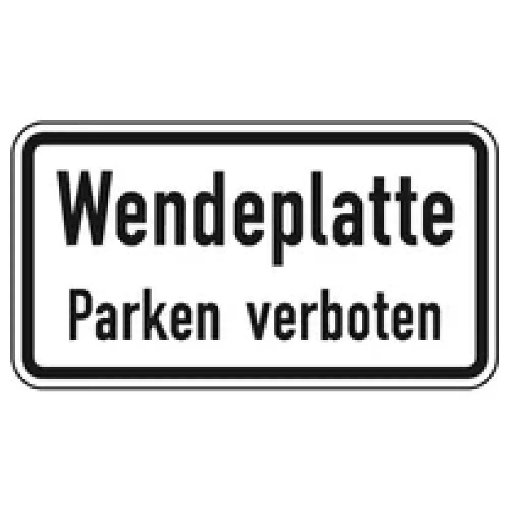 Verkehrszeichen Zusatzschild StVO - Wendeplatte - Parken verboten – Bild 2